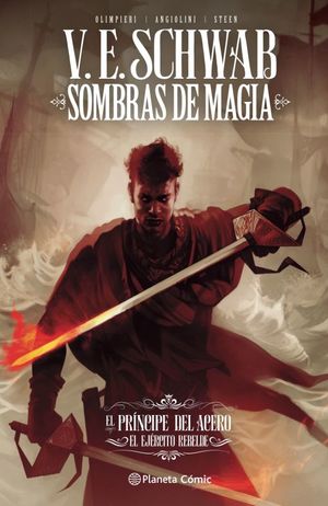 Sombras de magia / El príncipe del acero. El ejército rebelde #3 / pd.