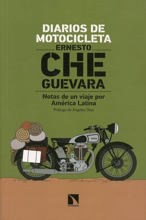 Diarios de motocicleta. Notas de un viaje por América Latina