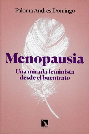 Menopausia. Una mirada feminista desde el buentrato