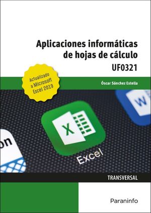 UF0321 - Aplicaciones informáticas de hojas de cálculo. Microsoft Excel 2019
