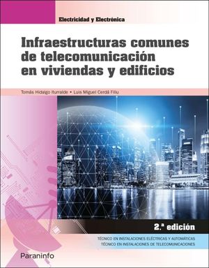 Infraestructuras comunes de telecomunicación en viviendas y edificios / 2 ed.