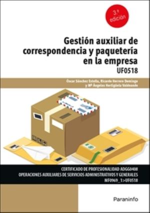 Gestión auxiliar de la correspondencia y paquetería en la empresa / 3 ed.