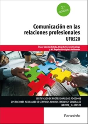 ComunicaciÃ³n en las relaciones profesionales /  2 ed.