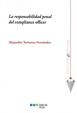 La responsabilidad penal del compliance officer