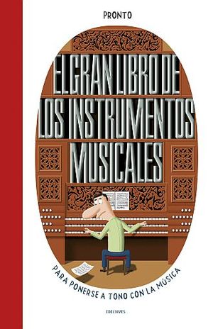 GRAN LIBRO DE LOS INSTRUMENTOS MUSICALES, EL / PD.