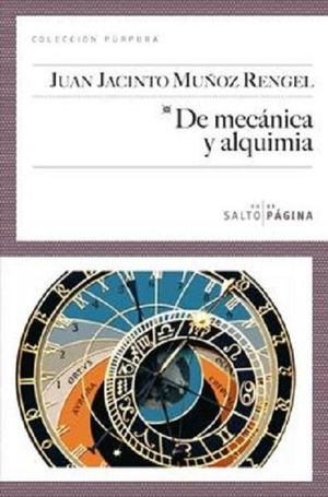 DE MECANICA Y ALQUIMIA / 2 ED.