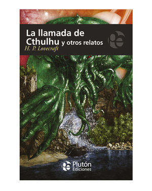 LLAMADA DE CTHULHU Y OTROS RELATOS, LA