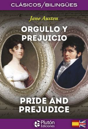 ORGULLO Y PREJUICIO (EDICION BILINGUE)