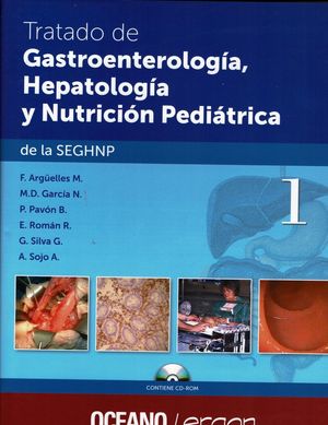Tratado de Gastroenterología, Hepatología y Nutrición Pediátrica de la SEGHNP / Pd. (Incluye CD)