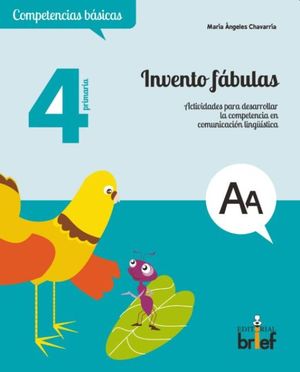 Invento fábulas. Actividades para desarrollar la competencia en comunicación lingüistica. 4 primaria