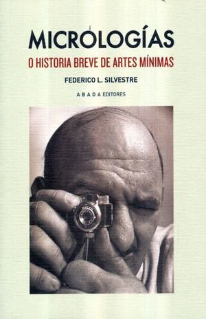 MICROLOGIAS O HISTORIA BREVE DE ARTES MINIMAS