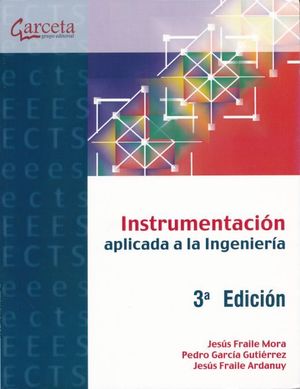 Instrumentación aplicada a la ingeniería / 3 ed.