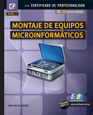 Montaje de equipos Microinformáticos. Certificado de Profesionalidad (MF0953_2)