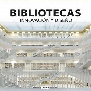 Bibliotecas. Innovación y diseño / Pd.