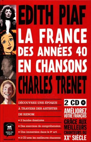 LA FRANCE DES ANNEES 40 EN CHANSONS / PD. (CD INCLUS)