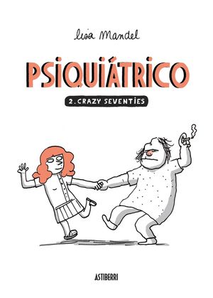 PSIQUIATRICO 2. CRAZY SEVENTIES