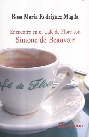 ENCUENTRO EN EL CAFE DE FLORE CON SIMONE DE BEAUVOIR