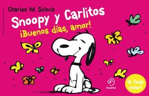 Snoopy y Carlitos 6. Buenos días, amor