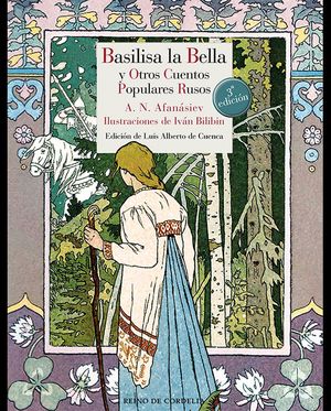 Basilisa la bella y otros cuentos populares rusos / 3 ed. / Pd.