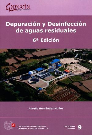 Depuración y desinfección de aguas residuales / 6 ed.