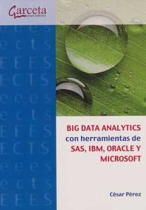 Big Data Analytics con herramientas de SAS, IBM, Oracle y Microsoft
