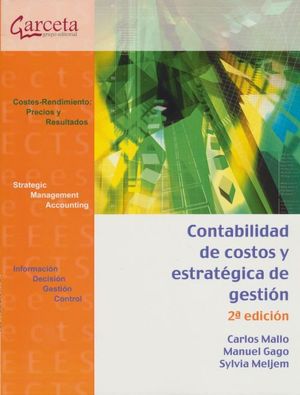 Contabilidad de costos y estratégica de gestión / 2 ed.