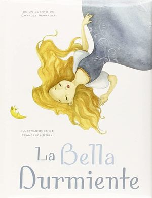 La Bella Durmiente / Pd.