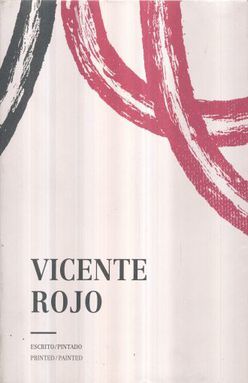 VICENTE ROJO. ESCRITO PINTADO / PRINTED PAINTED