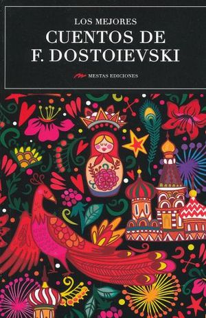 Los mejores cuentos de Fiodor Dostoievski