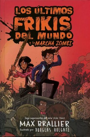 Los últimos frikis del mundo y la marcha zombi / vol. 2 / 2 ed. / Pd.