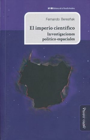 IMPERIO CIENTIFICO, EL. INVESTIGACIONES POLITICAS ESPACIALES