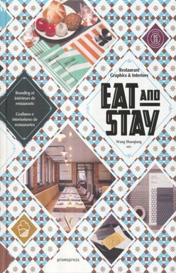 EAT AND STAY. RESTAURANT GRAPHIC & INTERIOR / PD.