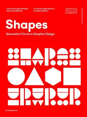 SHAPES. GEOMETRIC FORMS IN GRAPHIC DESIGN / PD.