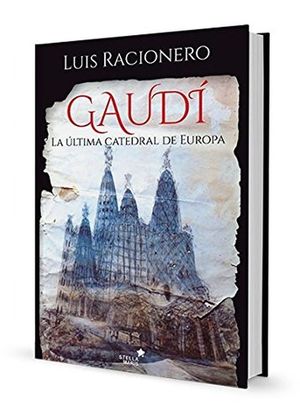 Gaudí. La ultima catedral de Europa