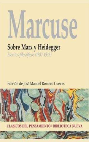 SOBRE MARX Y HEIDEGGER. ESCRITOS FILOSOFICOS 1932 - 1933