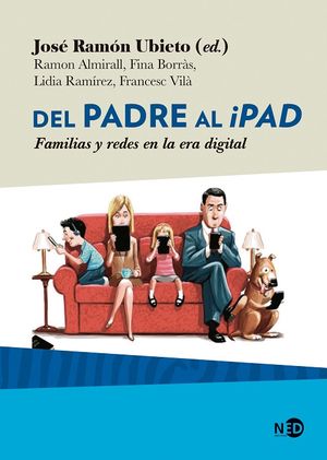 Del padre al iPad. Familias y redes en la era digital