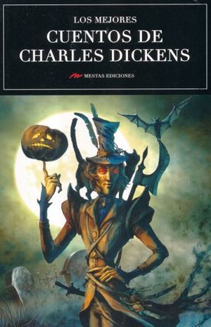 Los mejores cuentos de Charles Dickens