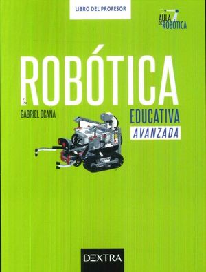 Robótica educativa avanzada. Libro del profesor
