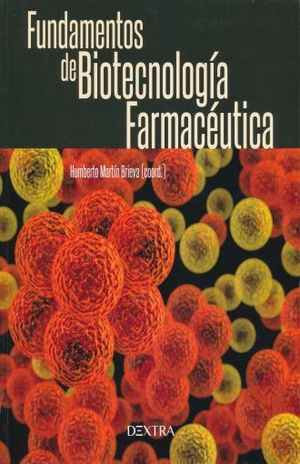FUNDAMENTOS DE BIOTECNOLOGIA FARMACEUTICA