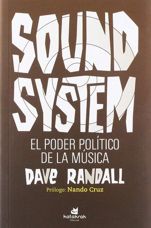 Sound System. El poder político de la música