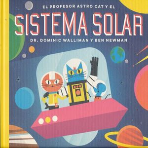 PROFESOR ASTRO CAT Y EL SISTEMA SOLAR, EL / PD.
