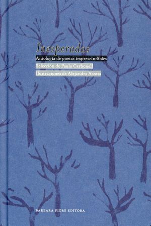 Inesperadas. Antología de poetas imprescindibles / Pd.