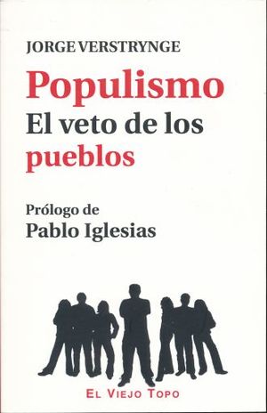Populismo. El veto de los pueblos