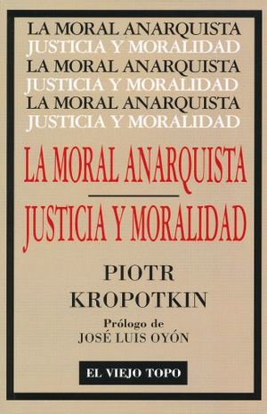 La moral anarquista. Justicia y moralidad