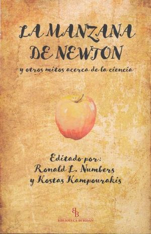 La manzana de Newton y otros mitos acerca de la ciencia
