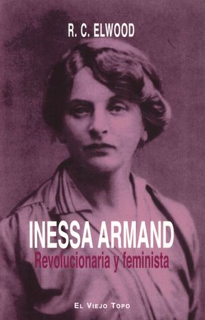 Inessa Armand. Revolucionaria y feminista