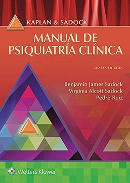 KAPLAN Y SADOCK. MANUAL DE PSIQUIATRIA CLINICA / 4 ED.