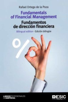 FUNDAMENTALS OF FINANCIAL MANAGEMENT / FUNDAMENTOS DE DIRECCION FINANCIERA (EDICION BILINGUE)