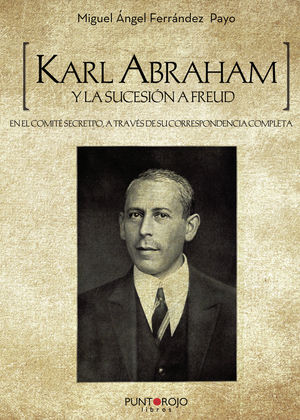 IBD - Karl Abraham y la sucesiÃ³n a Freud