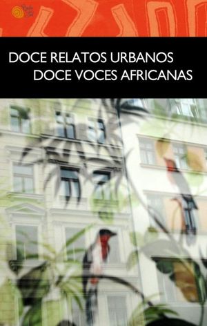 Doce relatos urbanos, doce voces africanas